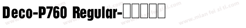 Deco-P760 Regular字体转换